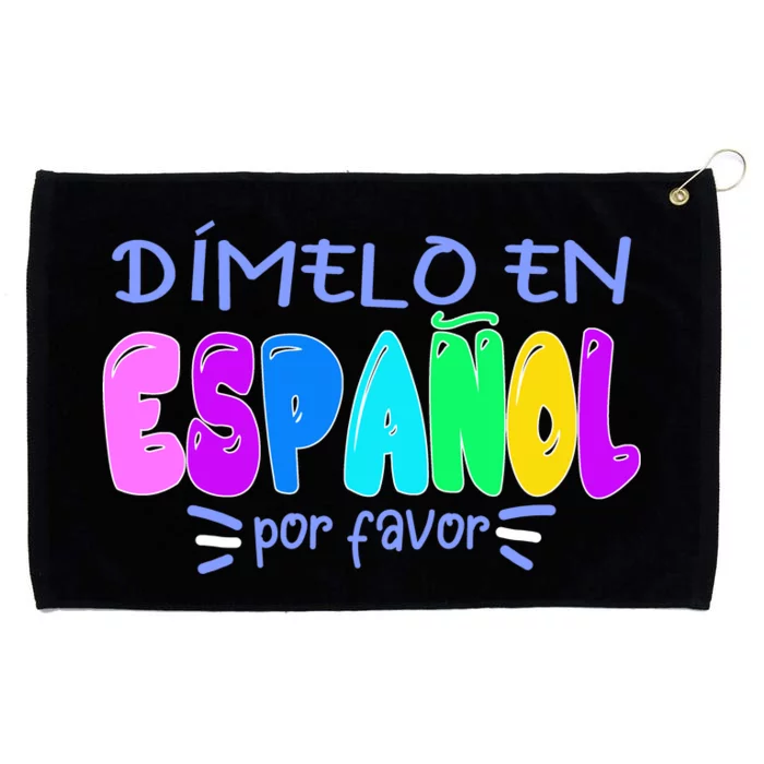 Dimelo En Espanol Bilingual Spanish Teacher Grommeted Golf Towel