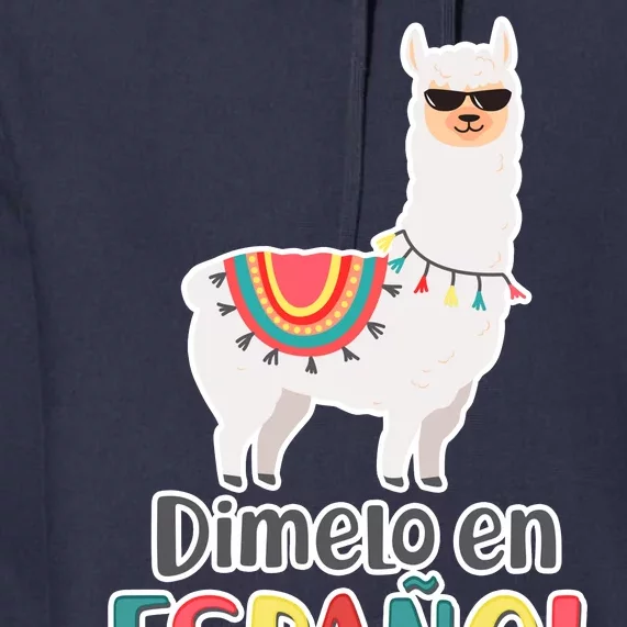 Dimelo en Espanol por Favor Spanish Llama Premium Hoodie