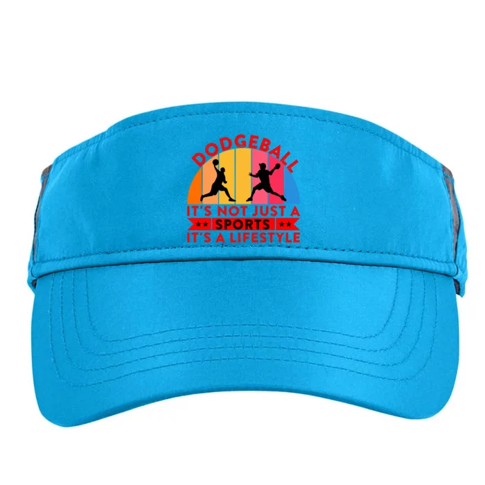 Dodgeball ItS Not Just A Sports ItS A Lifestyle Adult Drive Performance Visor