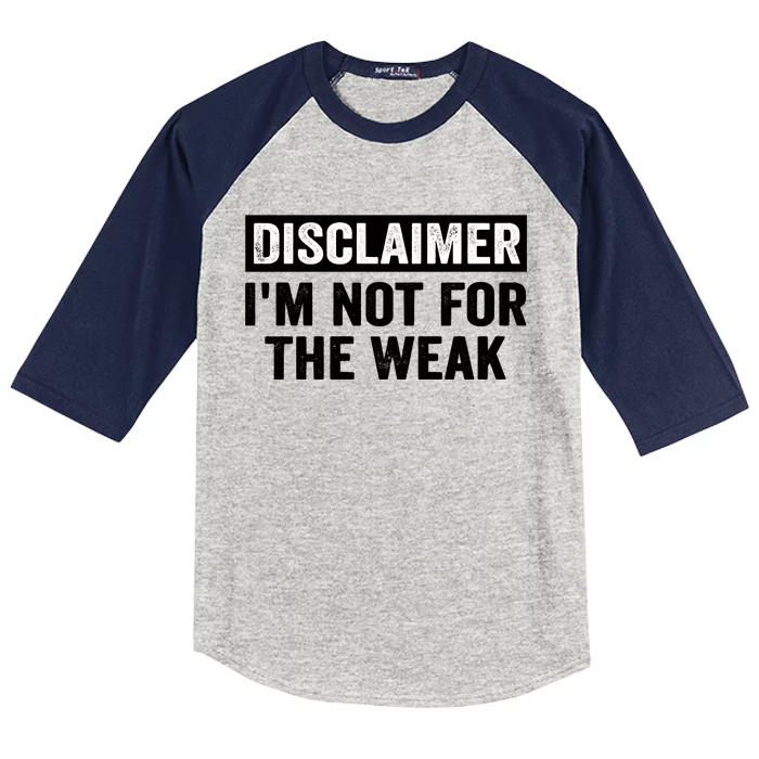 Disclaimer I'm Not For The Weak Funny Kids Colorblock Raglan Jersey