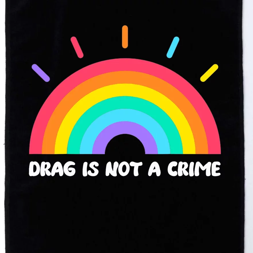 Drag Is Not A Crime Support Drag Queens LGBTQ Rights Rainbow Platinum Collection Golf Towel