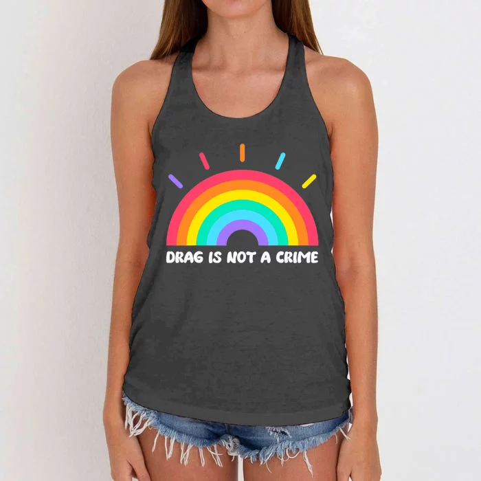 Drag Is Not A Crime Support Drag Queens LGBTQ Rights Rainbow Women's Knotted Racerback Tank