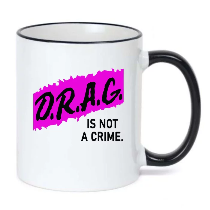 Drag Is Not A Crime, Drag Queen Black Color Changing Mug