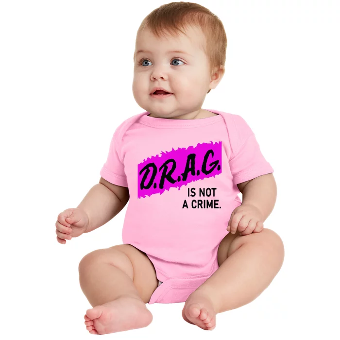 Drag Is Not A Crime, Drag Queen Baby Bodysuit