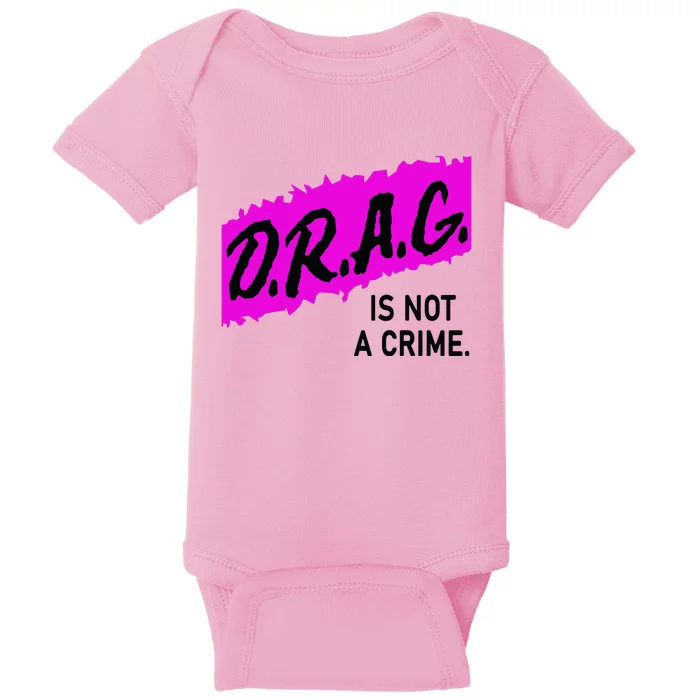 Drag Is Not A Crime, Drag Queen Baby Bodysuit