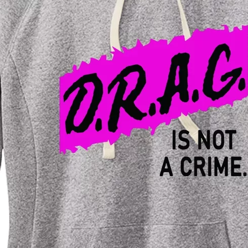 Drag Is Not A Crime, Drag Queen Women's Fleece Hoodie