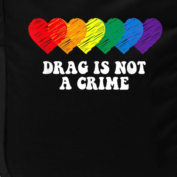 Drag Is Not A Crime LGBT Impact Tech Backpack