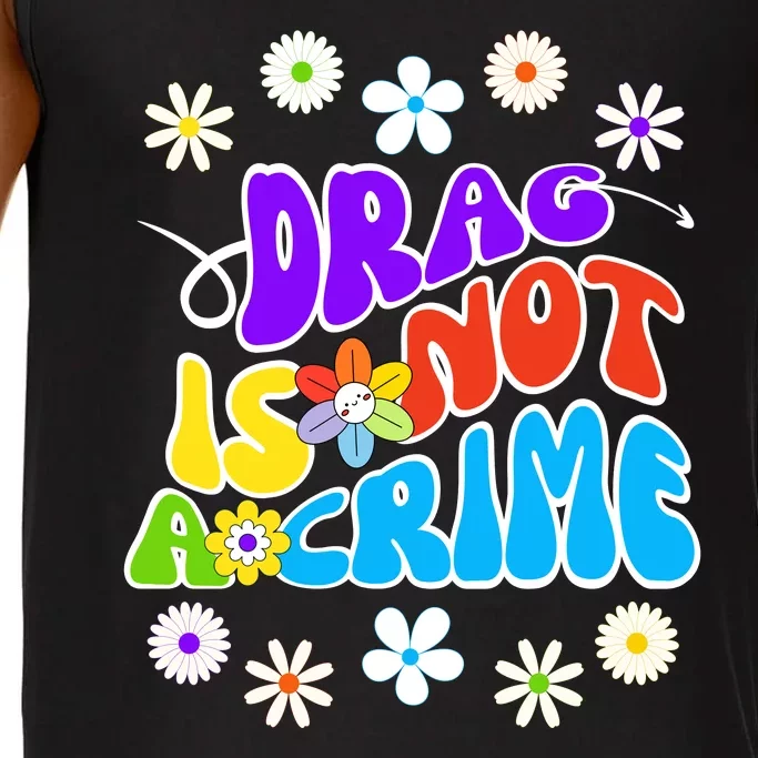 Drag Is Not A Crime Comfort Colors® Tank Top