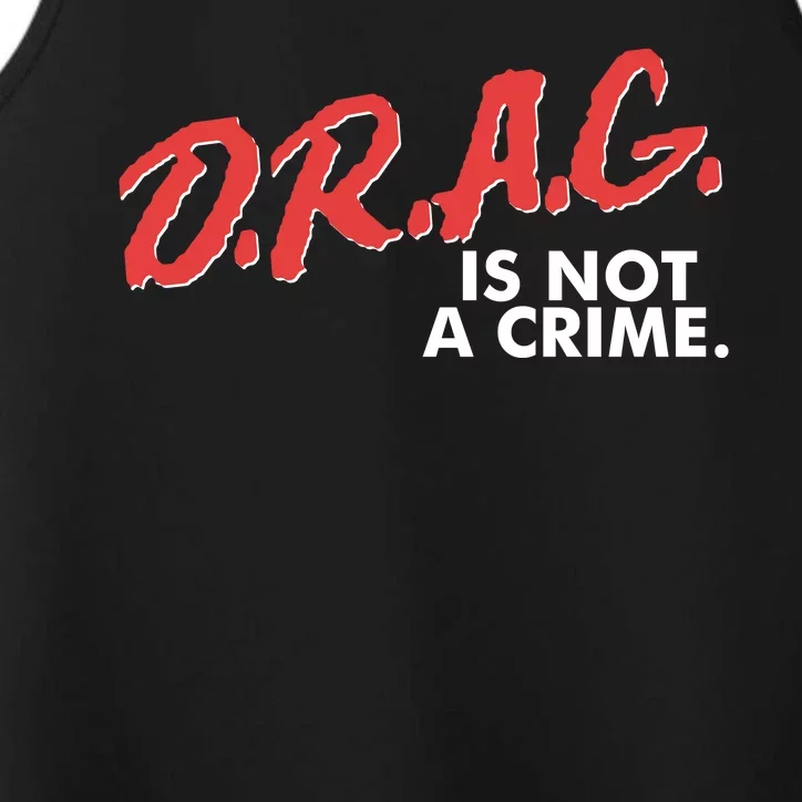 DRAG Is Not A Crime Performance Tank