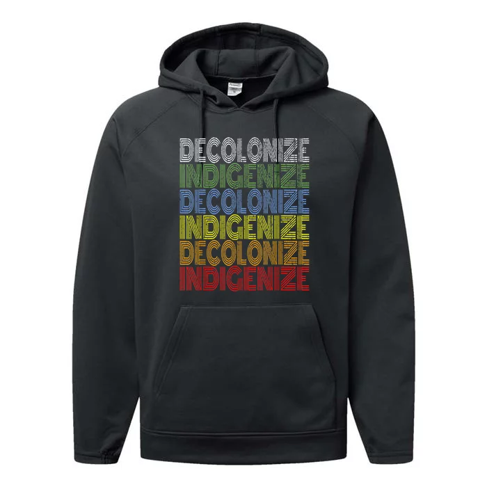 DECOLONIZE INDIGENIZE Native American Education Gift Performance Fleece Hoodie