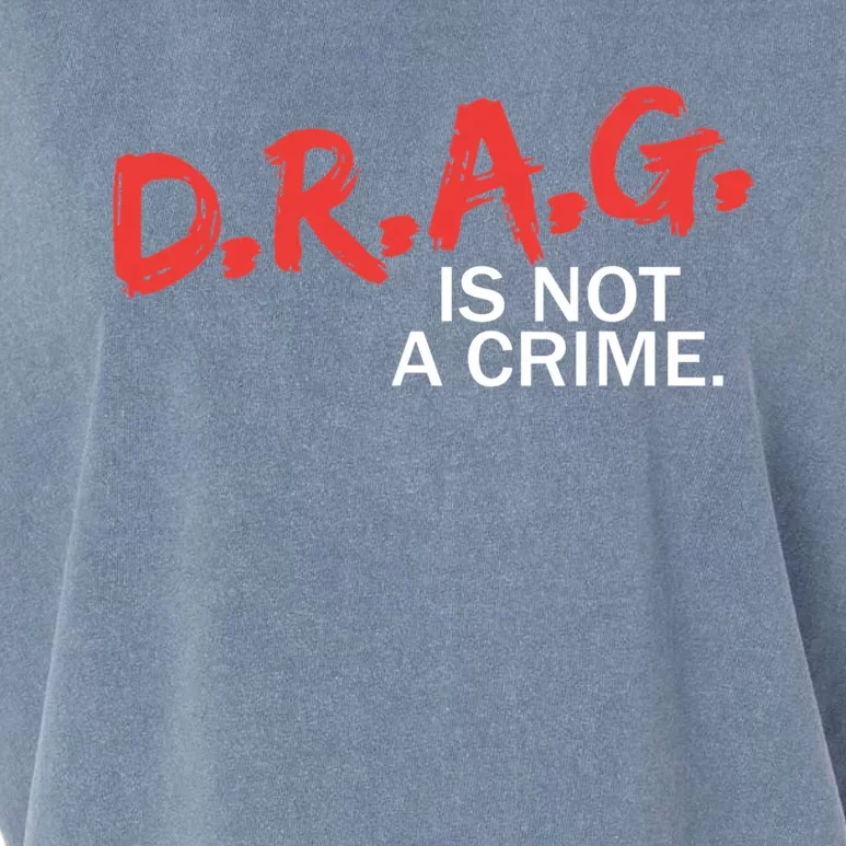 Drag Is Not A Crime Garment-Dyed Women's Muscle Tee