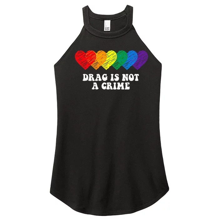 Drag Is Not A Crime LGBT Gay Pride Equality Drag Queen Women’s Perfect Tri Rocker Tank