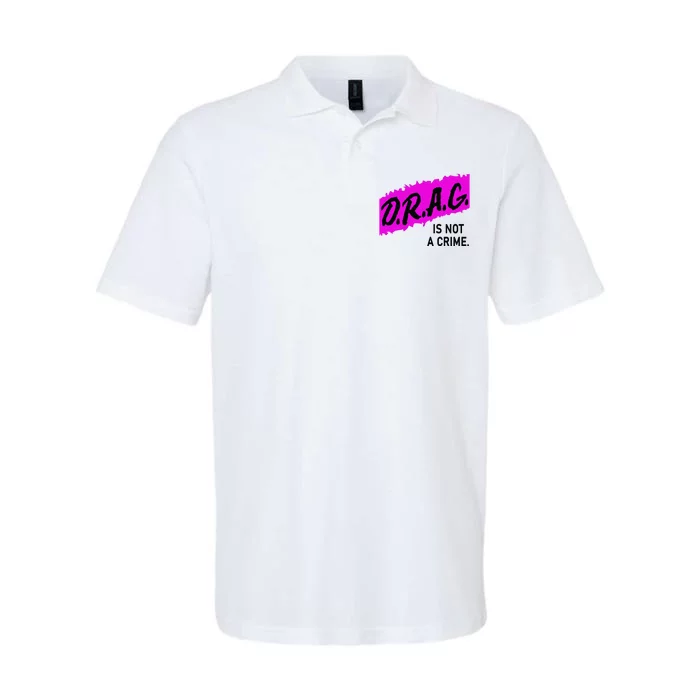 Drag Is Not A Crime, Drag Queen Softstyle Adult Sport Polo