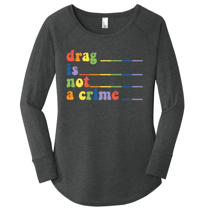 Drag Is Not A Crime Pride Month LGBT Women's Perfect Tri Tunic Long Sleeve Shirt