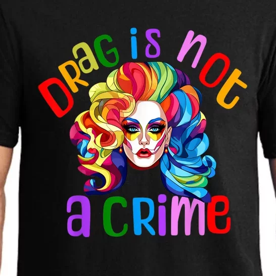 Drag Is Not A Crime Fabulous Drag Queen LGBTQ Equality Pride Pajama Set