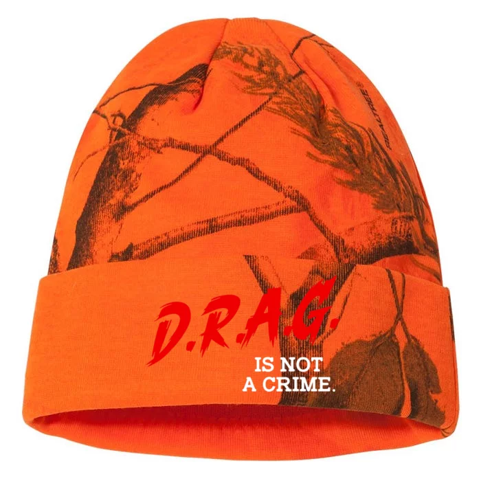 Drag Is Not A Crime LGBT Gay Pride Equality Drag Queen Gifts Kati - 12in Camo Beanie