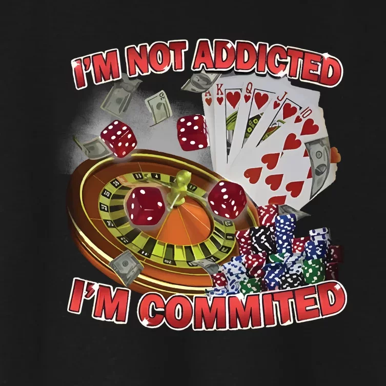 Driptoosoft IM Not Addicted IM Committed New Women's Crop Top Tee