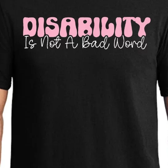 Disability Is Not A Bad Word Disability Pride Month Groovy Pajama Set