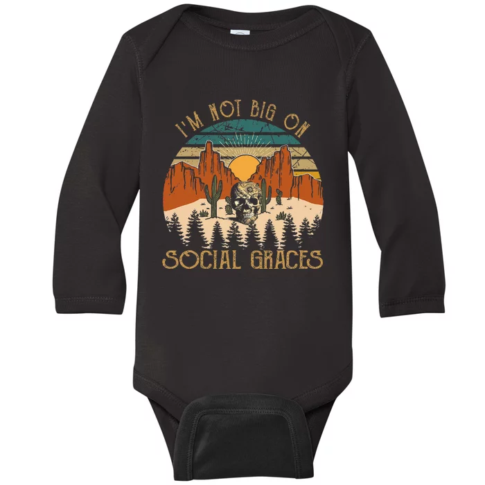 Design IM Not Big On Social Graces Love Country Music Baby Long Sleeve Bodysuit