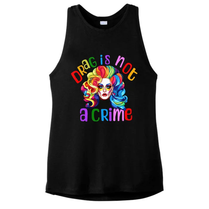 Drag Is Not A Crime Fabulous Drag Queen LGBTQ Equality Pride Ladies Tri-Blend Wicking Tank