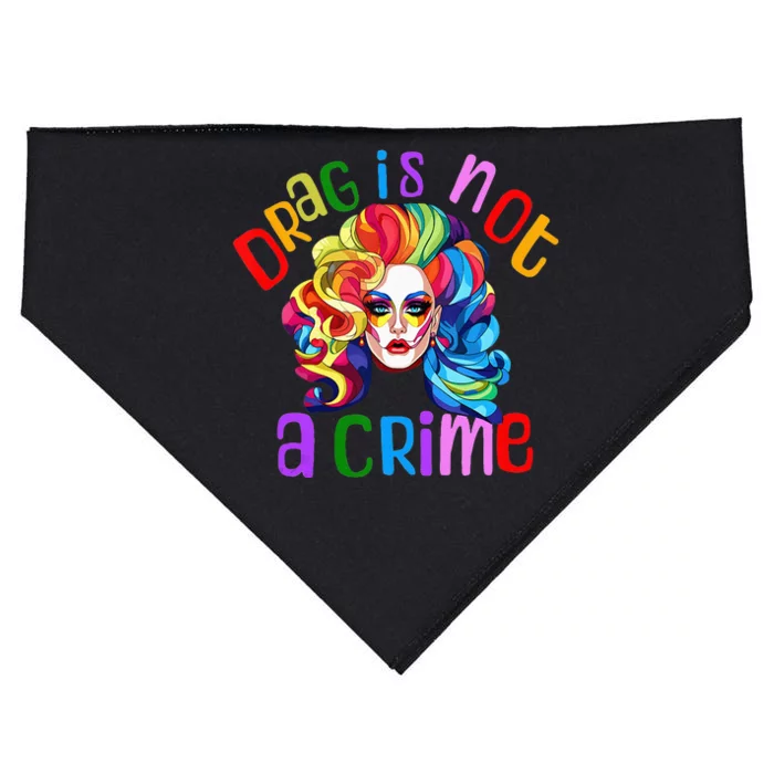 Drag Is Not A Crime Fabulous Drag Queen LGBTQ Equality Pride USA-Made Doggie Bandana