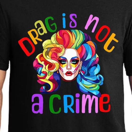 Drag Is Not A Crime Fabulous Drag Queen LGBTQ Equality Pride Pajama Set