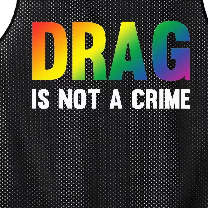 Drag Is Not A Crime Support Drag Rights Drag Queen Mesh Reversible Basketball Jersey Tank