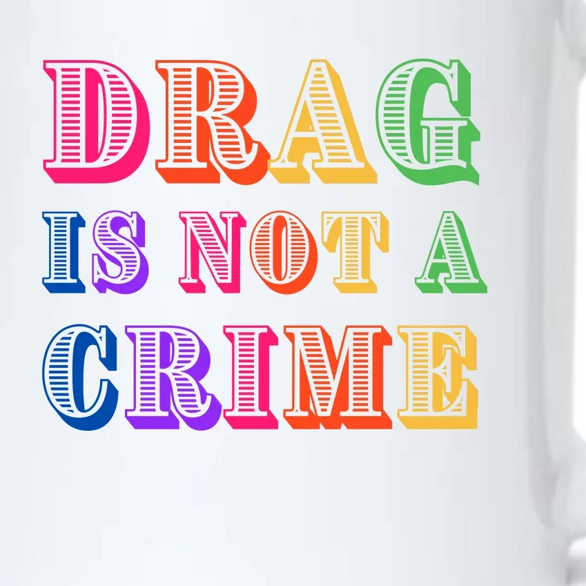 Drag Is Not A Crime Black Color Changing Mug