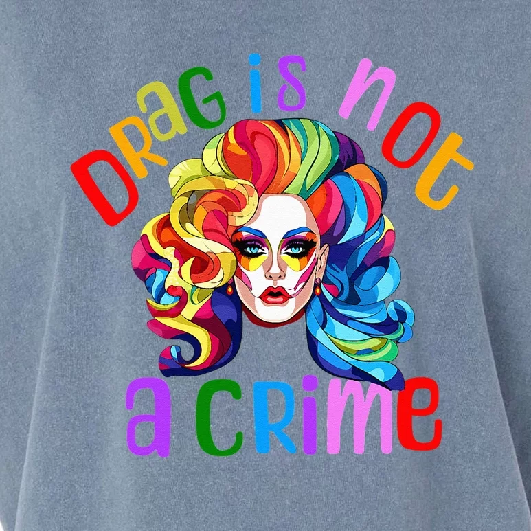 Drag Is Not A Crime Fabulous Drag Queen LGBTQ Equality Pride Garment-Dyed Women's Muscle Tee