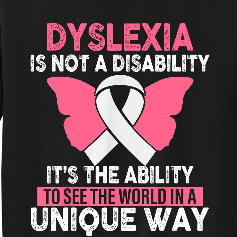 Dyslexia Is Not A Disability Its An Ability Awareness Sweatshirt