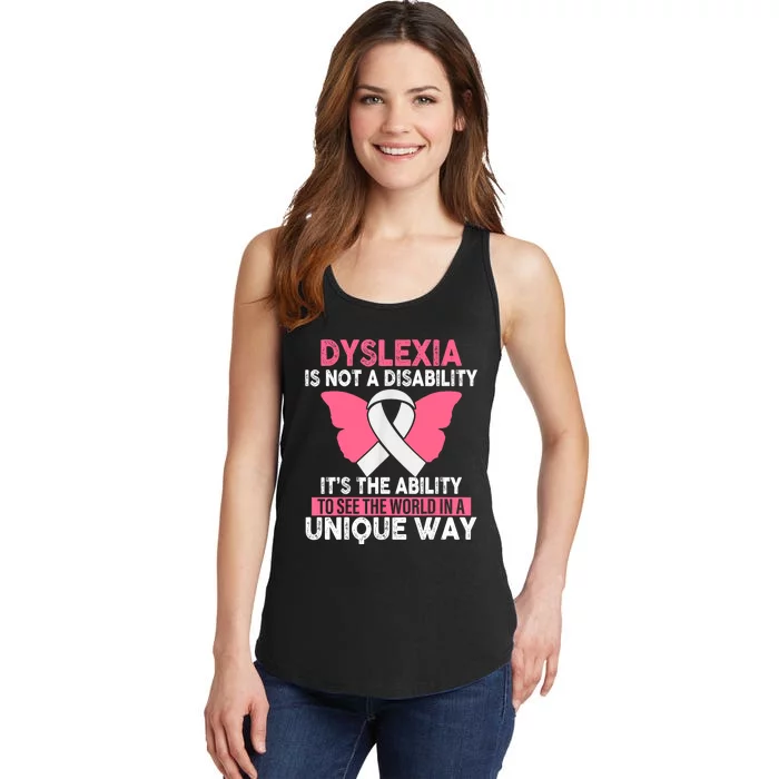 Dyslexia Is Not A Disability Its An Ability Awareness Ladies Essential Tank