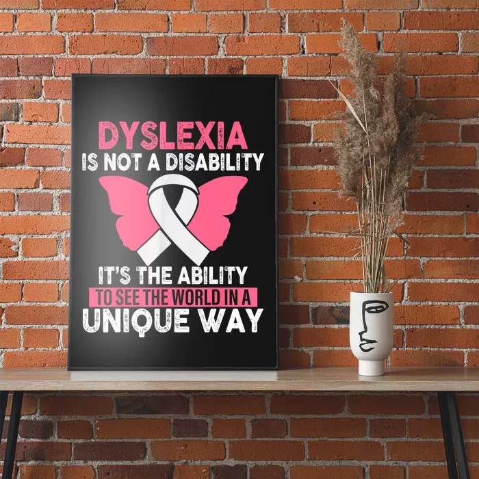 Dyslexia Is Not A Disability Its An Ability Awareness Poster