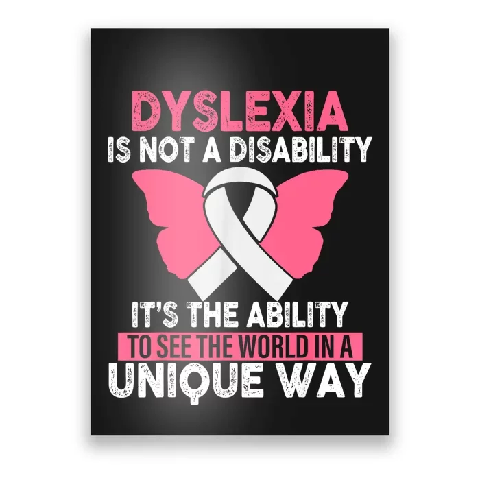 Dyslexia Is Not A Disability Its An Ability Awareness Poster