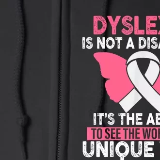 Dyslexia Is Not A Disability Its An Ability Awareness Full Zip Hoodie