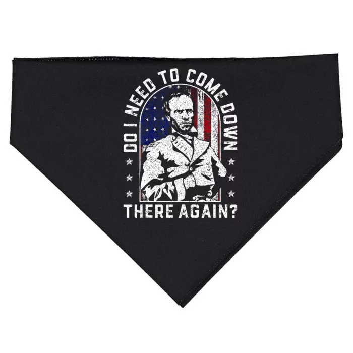 Do I Need To Come Down There Again General Sherman USA-Made Doggie Bandana