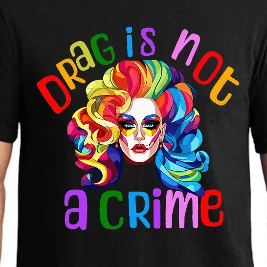 Drag Is Not A Crime Fabulous Drag Queen LGBTQ Equality Pride Pajama Set