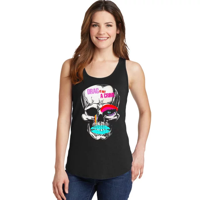 Drag Is Not A Crime Skull Ladies Essential Tank