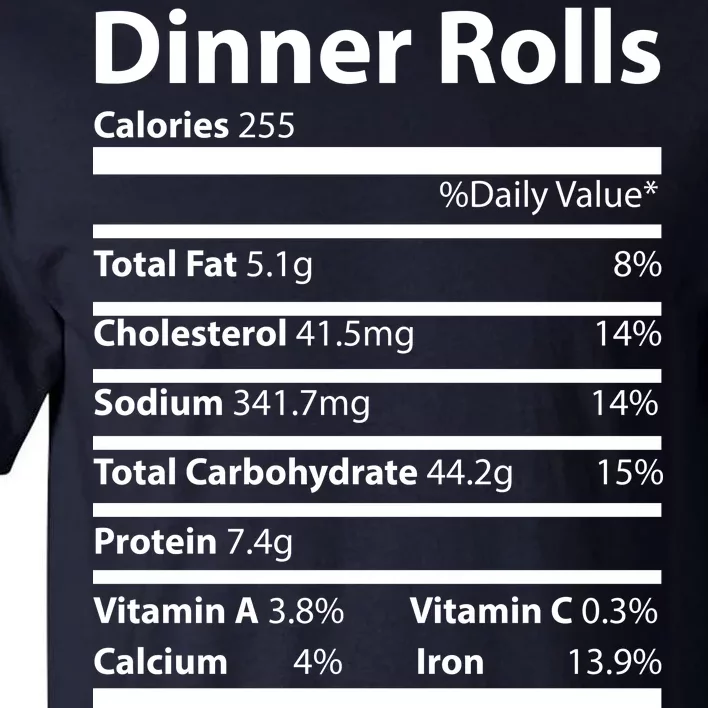 Dinner Rolls Nutritional Facts Funny Thanksgiving Tall T-Shirt