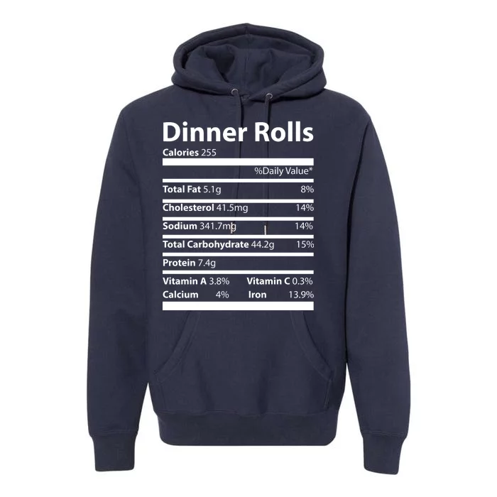 Dinner Rolls Nutritional Facts Funny Thanksgiving Premium Hoodie