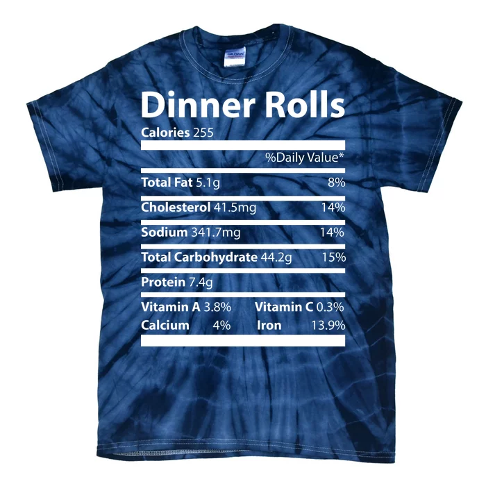 Dinner Rolls Nutritional Facts Funny Thanksgiving Tie-Dye T-Shirt