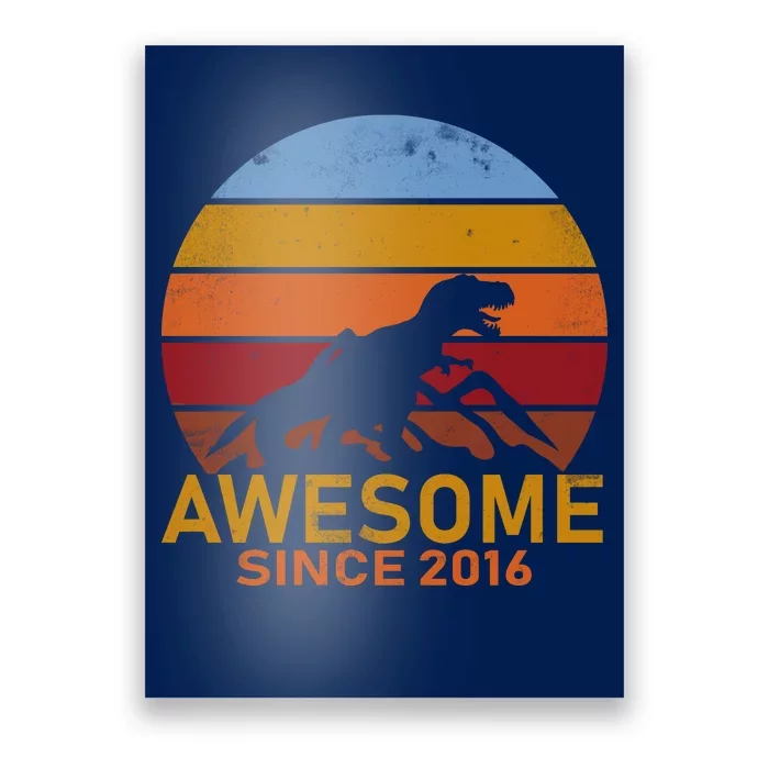 Dinosaur 6th Birthday Gift Awesome Since 2016 Poster