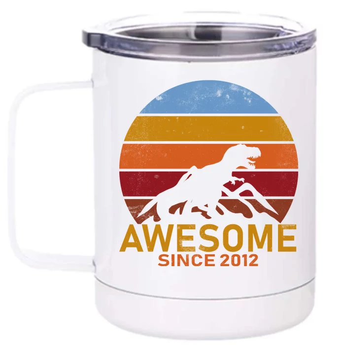 Dinosaur 7th Birthday Gift Awesome Since 2012 Front & Back 12oz Stainless Steel Tumbler Cup