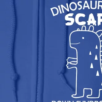 Dinosaurs Are Scary Down Syndrome isn't1 Full Zip Hoodie