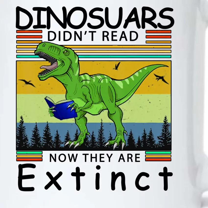 Dinosaurs Didn't Read Now They Are Extinct Funny Black Color Changing Mug