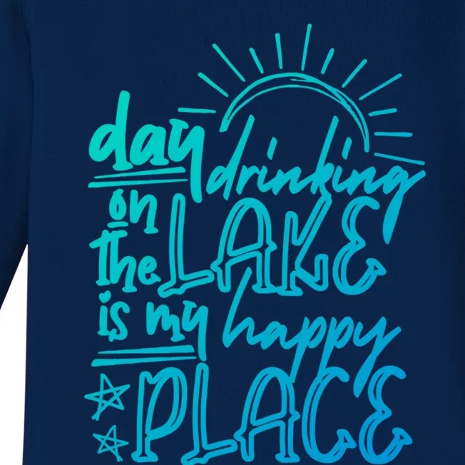 Day Ing On The Lake Is My Happy Place Summer Camping Meaningful Gift Baby Long Sleeve Bodysuit