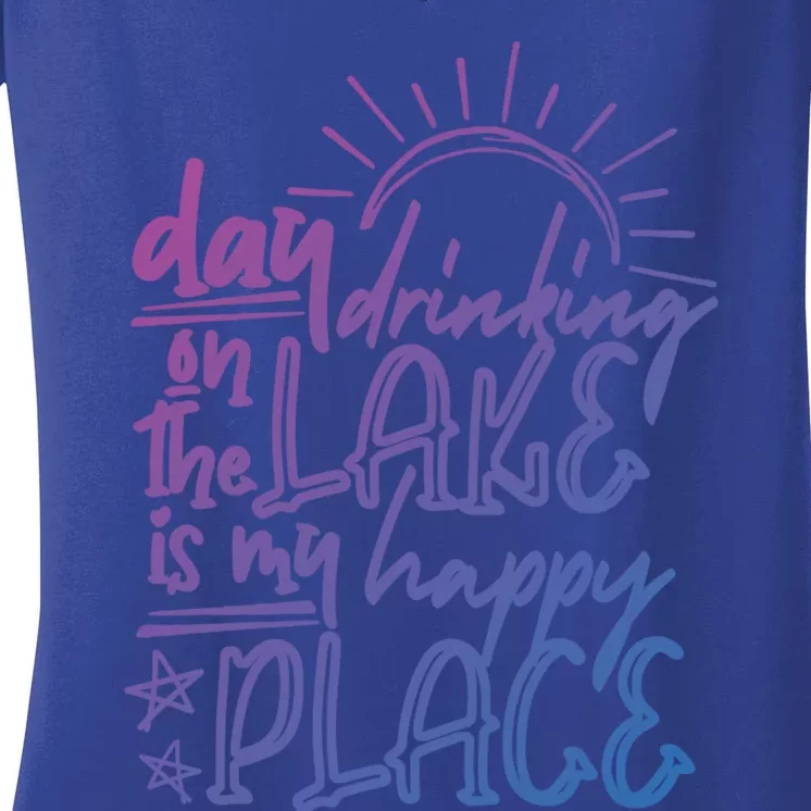 Day Ing On The Lake Is My Happy Place Summer Camping Meaningful Gift Women's V-Neck T-Shirt