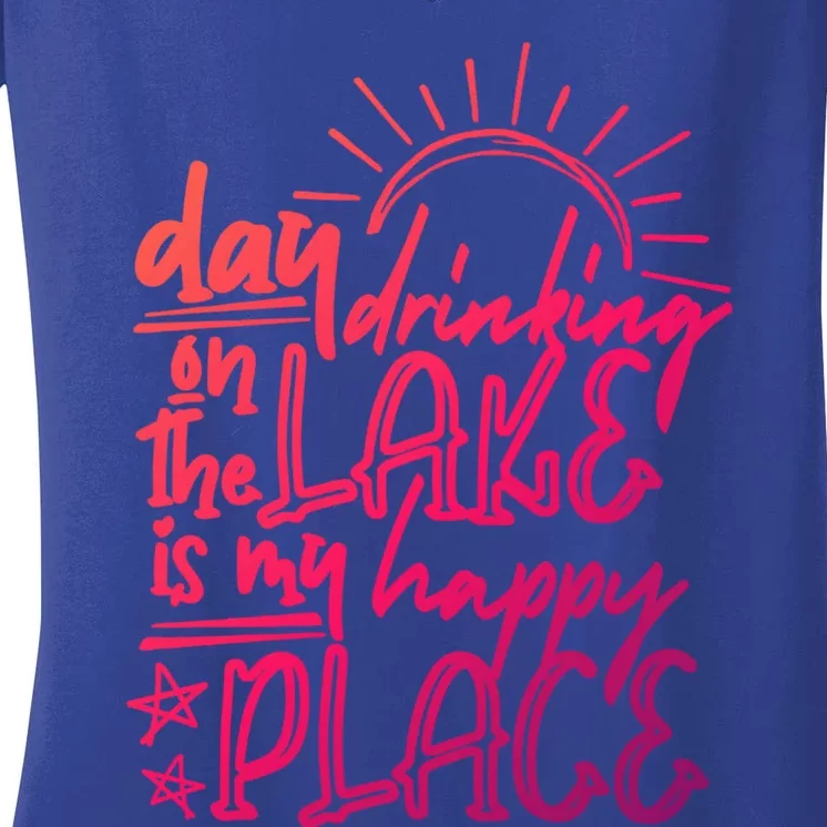 Day Ing On The Lake Is My Happy Place Summer Camping Meaningful Gift Women's V-Neck T-Shirt