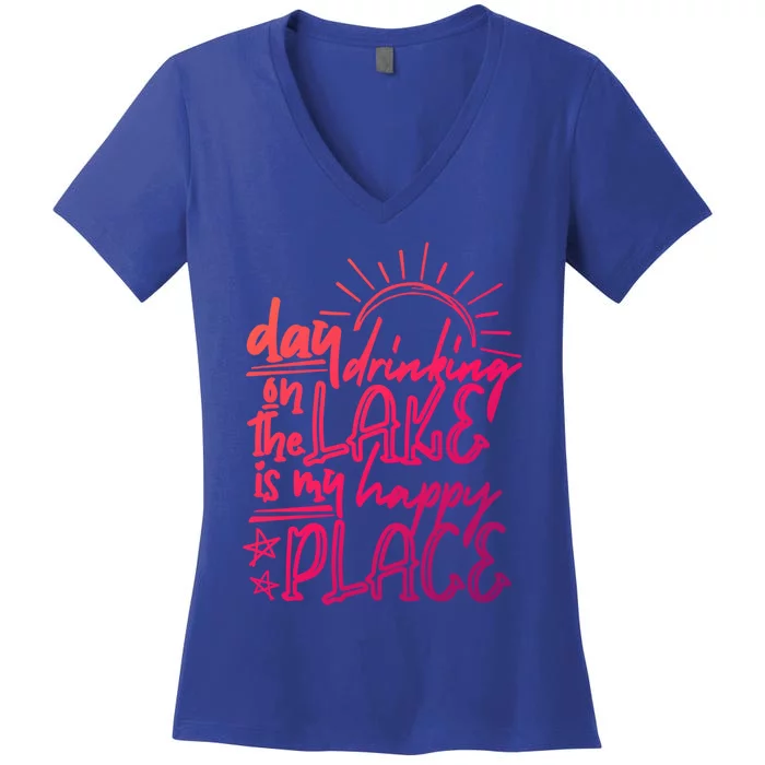 Day Ing On The Lake Is My Happy Place Summer Camping Meaningful Gift Women's V-Neck T-Shirt