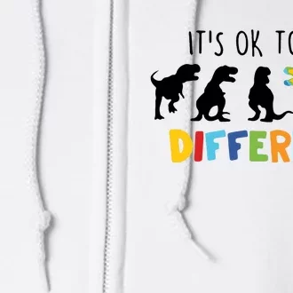 Dinasour ItS Ok To Be Different Autism Awareness Full Zip Hoodie