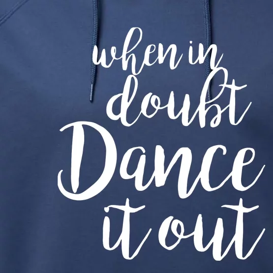 Dance It Out Cute Dance And Dance Gift For Dancers Performance Fleece Hoodie